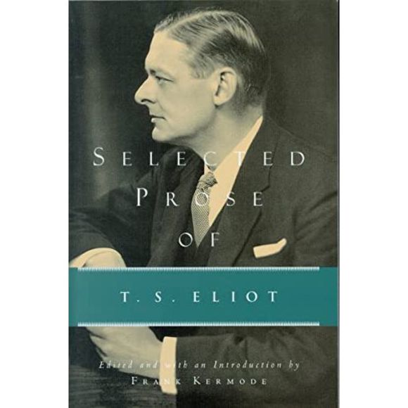 Selected Prose of T.S. Eliot -- T. S. Eliot - Picture 2 of 4